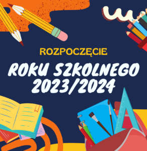 ROZPOCZĘCIE ROKU SZKOLNEGO 2023/2024 - Szkoła Podstawowa nr 13